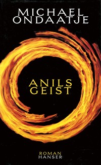 Anils Geist - Michael Ondaatje - E-Book