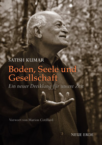 Boden, Seele und Gesellschaft - Satish Kumar - E-Book