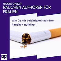Rauchen aufhören für Frauen - Nicole Gabor - Hörbuch