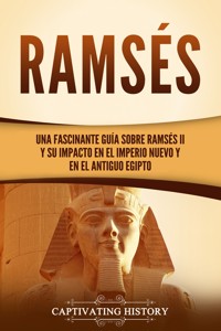 Ramsés - Captivating History - E-Book