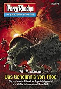 Perry Rhodan 2936: Das Geheimnis von Thoo - Wim Vandemaan - E-Book