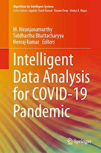 Intelligent Data Analysis for COVID-19 Pandemic -  - E-Book