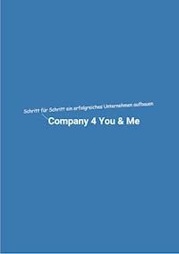 Company 4 You & Me - Dominik Mikulaschek - E-Book
