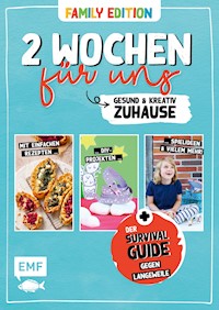 2 Wochen für uns – Gesund und kreativ zuhause (Family Edition) - verschiedene - E-Book
