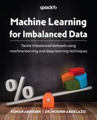 Machine Learning for Imbalanced Data - Kumar Abhishek - E-Book