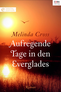 Aufregende Tage in den Everglades - Melinda Cross - E-Book
