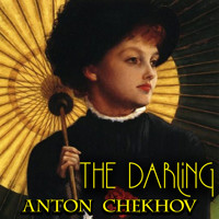 The Darling - Anton Chekhov - Hörbuch