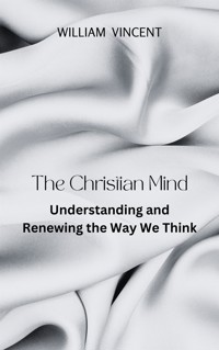 The Christian Mind - William Vincent - E-Book