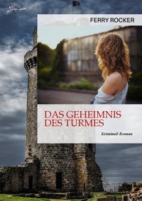 DAS GEHEIMNIS DES TURMES - Ferry Rocker - E-Book