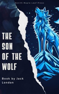 The son of the wolf - Jack  London - E-Book