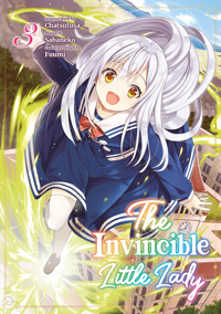The Invincible Little Lady (Manga): Volume 3 - Chatsufusa - E-Book