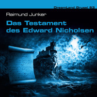 Dreamland Grusel, Folge 63: Das Testament des Edward Nicholsen - Raimund Junker - Hörbuch