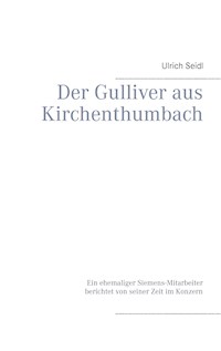 Der Gulliver aus Kirchenthumbach - Ulrich Seidl - E-Book