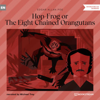 Hop-Frog or The Eight Chained Orangutans (Unabridged) - Edgar Allan Poe - Hörbuch