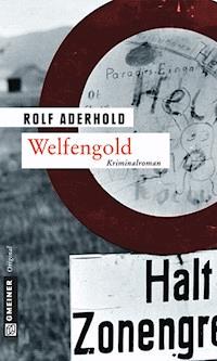 Welfengold - Rolf Aderhold - E-Book