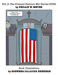 The Greatest Vietnam War Stories EVER - Phillip W. Meyer - kostenlos E-Book