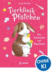 Tierklinik Pfötchen (Band 2) - Ein Kaninchen mit Bauchweh - Lucy Daniels - E-Book