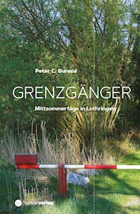 Grenzgänger - Peter C. Burens - E-Book