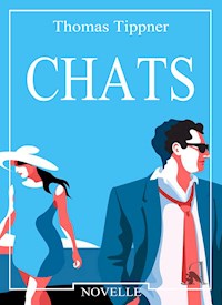 Chats - Thomas Tippner - E-Book