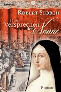 Das Versprechen der Nonne - Robert Storch - E-Book