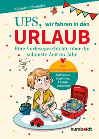 Ups, wir fahren in den Urlaub - Katharina Spangler - E-Book