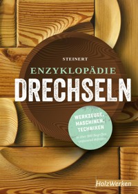 Enzyklopädie Drechseln - Rolf Steinert - E-Book
