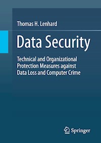 Data Security - Thomas H. Lenhard - E-Book