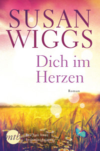 Dich im Herzen - Susan Wiggs - E-Book