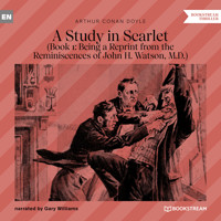 Being a Reprint from the Reminiscences of John H. Watson, M.D. - A Study in Scarlet, Book 1 (Unabridged) - Sir Arthur Conan Doyle - Hörbuch