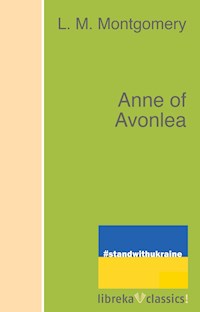 Anne of Avonlea - L.M. Montgomery - E-Book