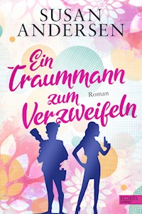 Ein Traummann zum Verzweifeln - Susan Andersen - E-Book