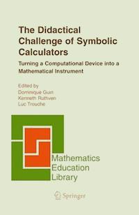 The Didactical Challenge of Symbolic Calculators - - E-Book