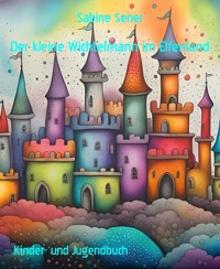 Der kleine Wichtelmann im Elfenland - Sabine Sener - E-Book