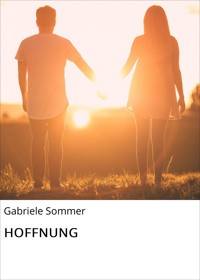 HOFFNUNG - Gabriele Sommer - E-Book