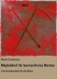 Möglichkeit für barrierefreies Morden - Martin Cordemann - E-Book