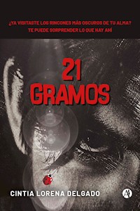 21 Gramos - Cintia Lorena Delgado - E-Book