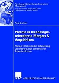 Patente in technologieorientierten Mergers & Acquisitions -  - E-Book