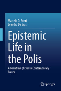 Epistemic Life in the Polis - Marcelo D. Boeri - E-Book