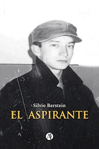 El Aspirante - Silvio Berstein - E-Book