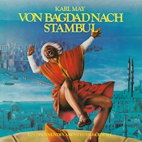 Von Bagdad nach Stambul - Karl May - Hörbuch