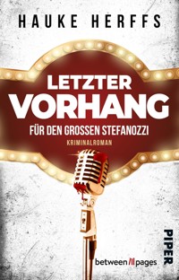 Letzter Vorhang für den großen Stefanozzi - Hauke Herffs - E-Book