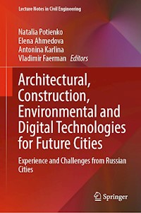 Architectural, Construction, Environmental and Digital Technologies for Future Cities - - E-Book