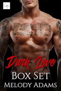 Dark Love - Box Set - Melody Adams - E-Book