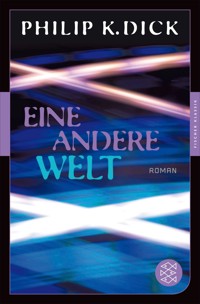 Eine andere Welt - Philip K. Dick - E-Book