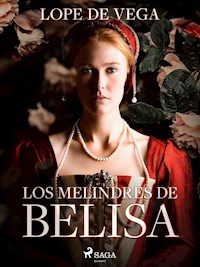 Los melindres de Belisa - Лопе де Вега - E-Book