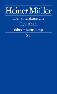 Der amerikanische Leviathan - Heiner Müller - E-Book