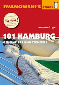 101 Hamburg - Reiseführer von Iwanowski - Iwanowski Michael - E-Book