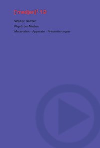 Physik der Medien - Walter Seitter - E-Book