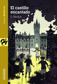 El castillo encantado - E. Nesbit - E-Book