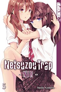 Netsuzou Trap – NTR – 05 - Naoko Kodama - E-Book